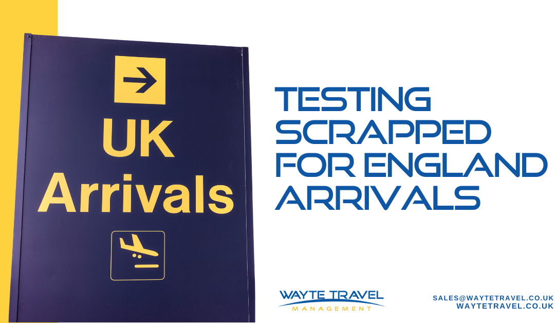 Testing scrapped for England arrivals